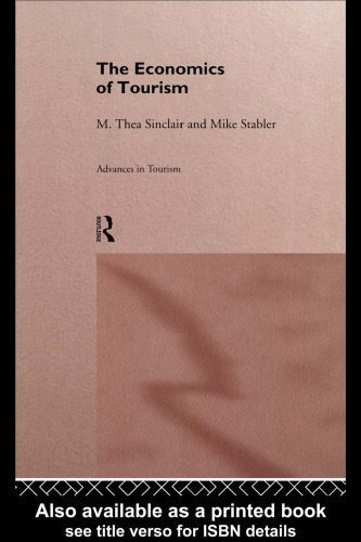 خرید و دانلود نسخه کامل کتاب The Economics of Tourism (Routledge Issues in Tourism)_68c8b35a6979f.jpeg خرید و دانلود نسخه کامل کتاب The Economics of Tourism (Routledge Issues in Tourism)
