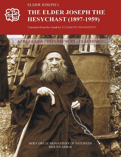 خرید و دانلود نسخه کامل کتاب The Elder Joseph the Hesychast (1897-1959): Struggles, Experiences, Teachings_68cd1b5b5c087.jpeg خرید و دانلود نسخه کامل کتاب The Elder Joseph the Hesychast (1897-1959): Struggles, Experiences, Teachings