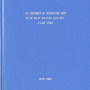 خرید و دانلود نسخه کامل کتاب The Emergence of Intransitive Verb Inflection in Northern East Cree: A Case Study