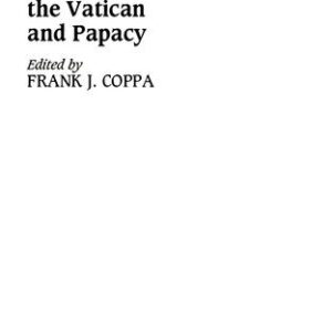 خرید و دانلود نسخه کامل کتاب The Encyclopedia of the Vatican and Papacy