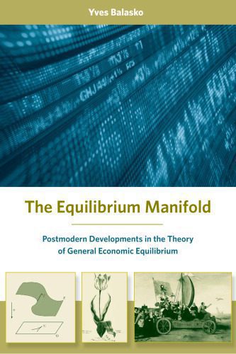 خرید و دانلود نسخه کامل کتاب The Equilibrium Manifold: Postmodern Developments in the Theory of General Economic Equilibrium (Arne Ryde Memorial Lecture Series)_68cadb0035126.jpeg خرید و دانلود نسخه کامل کتاب The Equilibrium Manifold: Postmodern Developments in the Theory of General Economic Equilibrium (Arne Ryde Memorial Lecture Series)