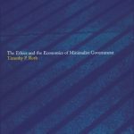 خرید و دانلود نسخه کامل کتاب The Ethics and the Economics of Minimalist Government