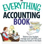 خرید و دانلود نسخه کامل کتاب The Everything Accounting Book: Balance Your Budget, Manage Your Cash Flow, And Keep Your Books in the Black (Everything: Business and Personal Finance)