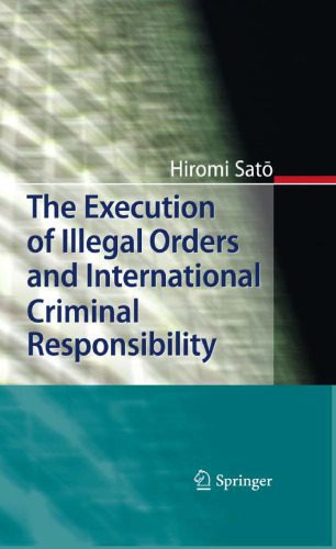 خرید و دانلود نسخه کامل کتاب The Execution of Illegal Orders and International Criminal Responsibility_68c68ee4ce0ab.jpeg خرید و دانلود نسخه کامل کتاب The Execution of Illegal Orders and International Criminal Responsibility