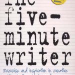 خرید و دانلود نسخه کامل کتاب The Five-Minute Writer: Exercise and inspiration in creative writing in five minutes a day