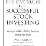خرید و دانلود نسخه کامل کتاب The Five Rules for Successful Stock Investing: Morningstar’s Guide to Building Wealth and Winning in the Market