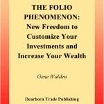 خرید و دانلود نسخه کامل کتاب The Folio Phenomenon: New Freedom to Customize Your Investments and Increase Your Wealth