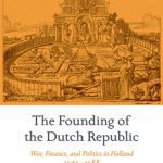 خرید و دانلود نسخه کامل کتاب The Founding of the Dutch Republic: War, Finance, and Politics in Holland, 1572-1588