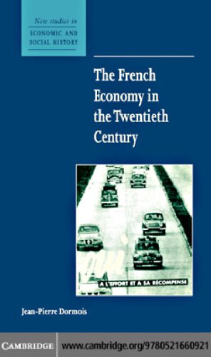 خرید و دانلود نسخه کامل کتاب The French Economy in the Twentieth Century_68cb5c5bdde10.jpeg خرید و دانلود نسخه کامل کتاب The French Economy in the Twentieth Century