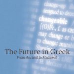 خرید و دانلود نسخه کامل کتاب The Future in Greek: From Ancient to Medieval (Oxford Linguistics)