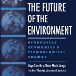خرید و دانلود نسخه کامل کتاب The Future of the Environment: Ecological Economics and Technological Change
