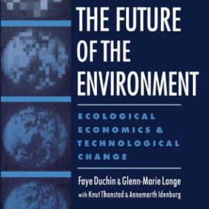 خرید و دانلود نسخه کامل کتاب The Future of the Environment: Ecological Economics and Technological Change