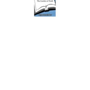 خرید و دانلود نسخه کامل کتاب The garden of truth: the vision and practice of Sufism, Islam’s mystical tradition