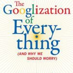 خرید و دانلود نسخه کامل کتاب The Googlization of everything (and why we should worry)