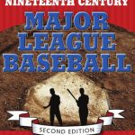 خرید و دانلود نسخه کامل کتاب The Great Encyclopedia of Nineteenth-Century Major League Baseball, Second Edition