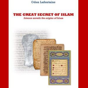 خرید و دانلود نسخه کامل کتاب The Great Secret of Islam –  Science unveils the origins of Islam