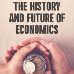 خرید و دانلود نسخه کامل کتاب The History and Future of Economics