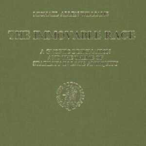 خرید و دانلود نسخه کامل کتاب The Immovable Race: A Gnostic Designation and the Theme of Stability in Late Antiquity