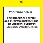خرید و دانلود نسخه کامل کتاب The Impact of Formal and Informal Institutions on Economic Growth: A Case Study on the MENA Region