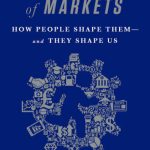 خرید و دانلود نسخه کامل کتاب The Inner Lives of Markets: How People Shape Them—And They Shape Us