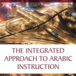 خرید و دانلود نسخه کامل کتاب The Integrated Approach to Arabic Instruction