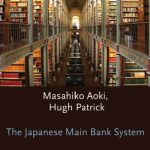 خرید و دانلود نسخه کامل کتاب The Japanese Main Bank System: Its Relevance for Developing and Transforming Economies