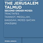 خرید و دانلود نسخه کامل کتاب The Jerusalem Talmud, Second Order: Mo‘ed, Tractates Ta‘aniot, Megillah, Ḥagigah, Mo‘ed Qaṭan (Mašqin)