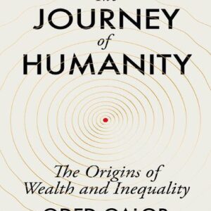 خرید و دانلود نسخه کامل کتاب The Journey of Humanity: The Origins of Wealth and Inequality