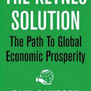 خرید و دانلود نسخه کامل کتاب The Keynes Solution: The Path to Global Economic Prosperity