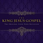 خرید و دانلود نسخه کامل کتاب The King Jesus Gospel: The Original Good News Revisited