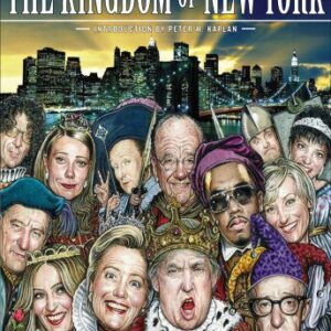 خرید و دانلود نسخه کامل کتاب The Kingdom of New York: Knights, Knaves, Billionaires, and Beauties in the City of Big Shots