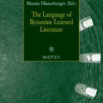 خرید و دانلود نسخه کامل کتاب The Language of Byzantine Learned Literature