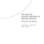 خرید و دانلود نسخه کامل کتاب The Legal and Economic Implications of Electronic Discovery: Options for Future Research