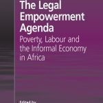 خرید و دانلود نسخه کامل کتاب The Legal Empowerment Agenda: Poverty, Labour and the Informal Economy in Africa