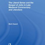 خرید و دانلود نسخه کامل کتاب The Literal Sense and the Gospel of John in Late-Medieval Commentary and Literature