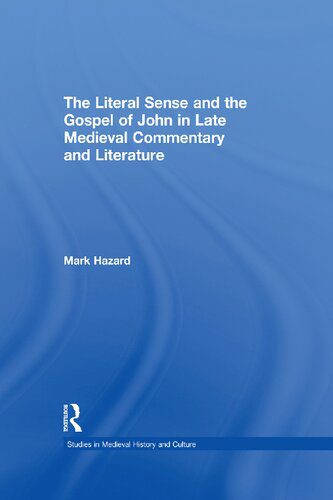 خرید و دانلود نسخه کامل کتاب The Literal Sense and the Gospel of John in Late-Medieval Commentary and Literature_68cd5b0219dd8.jpeg خرید و دانلود نسخه کامل کتاب The Literal Sense and the Gospel of John in Late-Medieval Commentary and Literature