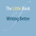 خرید و دانلود نسخه کامل کتاب The Little Book of Writing Better