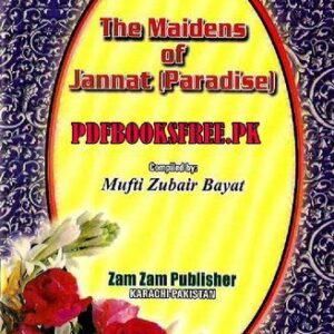 خرید و دانلود نسخه کامل کتاب The Maidens of Jannat (Paradise) and Other Bounties