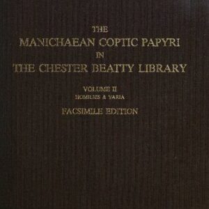 خرید و دانلود نسخه کامل کتاب The Manichaean Coptic papyri in the Chester Beatty Library, Volume II: Homilies & Varia