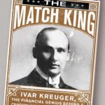 خرید و دانلود نسخه کامل کتاب The Match King: Ivar Kreuger, The Financial Genius Behind a Century of Wall Street Scandals