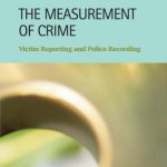 خرید و دانلود نسخه کامل کتاب The Measurement of Crime: Victim Reporting And Police Recording (Criminal Justice)
