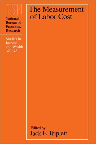 خرید و دانلود نسخه کامل کتاب The Measurement of Labor Cost (National Bureau of Economic Research Studies in Income and Wealth)_68c9ed66bfbf0.jpeg خرید و دانلود نسخه کامل کتاب The Measurement of Labor Cost (National Bureau of Economic Research Studies in Income and Wealth)