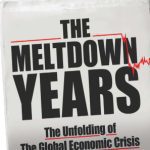 خرید و دانلود نسخه کامل کتاب The Meltdown Years: The Unfolding of the Global Economic Crisis