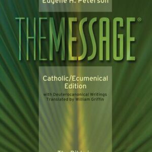 خرید و دانلود نسخه کامل کتاب The Message: Catholic/Ecumenical Edition: The Bible in Contemporary Language