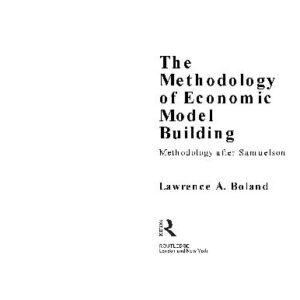 خرید و دانلود نسخه کامل کتاب The Methodology of Economic Model Building: Methodology After Samuelson