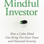 خرید و دانلود نسخه کامل کتاب The Mindful Investor: How a Calm Mind Can Bring You Inner Peace and Financial Security