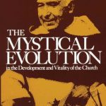 خرید و دانلود نسخه کامل کتاب The Mystical Evolution In the Development and Vitality of the Church: Volume 2