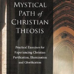 خرید و دانلود نسخه کامل کتاب The Mystical Path of Christian Theosis