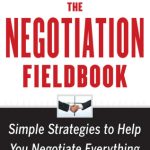 خرید و دانلود نسخه کامل کتاب The Negotiation Fieldbook, Second Edition: Simple Strategies to Help You Negotiate Everything
