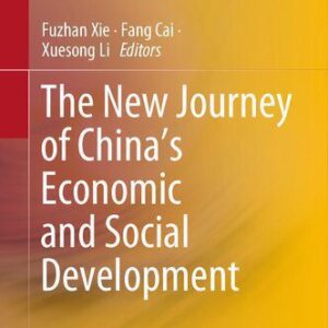 خرید و دانلود نسخه کامل کتاب The New Journey of China’s Economic and Social Development